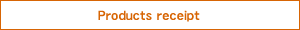 Products receipt