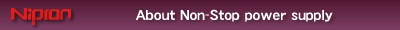 About Non-Stop power supply