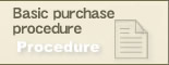Basic purchase procedure��Procedure
