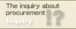 The inquiry about procurement��Inquiry
