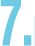 7.