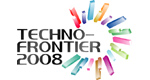 TECHNO-FRONTIER 2008